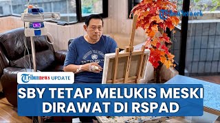 Potret SBY Dirawat di RSPAD, Tetap Melukis meski Tangan Kanan Diinfus, Demokrat Ungkap Kondisinya