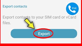 How to Export Contacts From Truecaller || Contact Setting