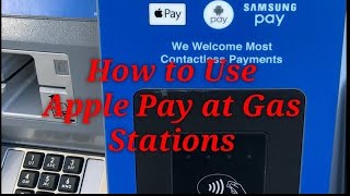How to use apple pay at Gas Station