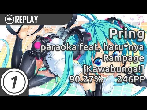 Pring | paraoka feat. haru*nya - Rampage [Kawabunga!] 284/421x 90.27% 246pp #2
