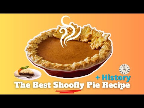 The Best Shoofly Pie Recipe ( + History)