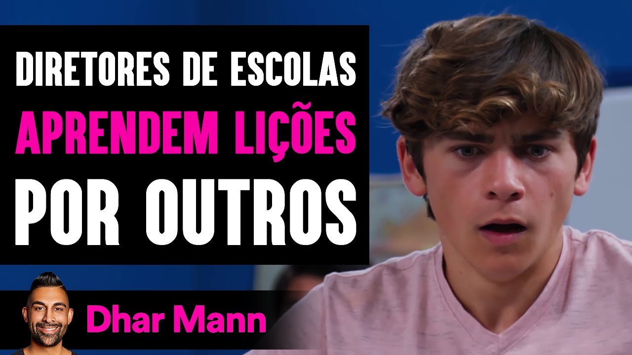 Diretores De Escolas APRENDEM LIÇÕES Por Outros | Dhar Mann