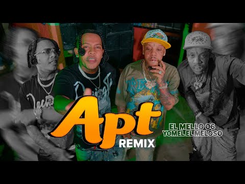 EL MELLO 06 ❌ YOMEL EL MELOSO  - APT REMIX (Video Oficial)