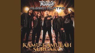 Download lagu Kamu-Kamulah Surgaku (feat. Husein Alatas) mp3
