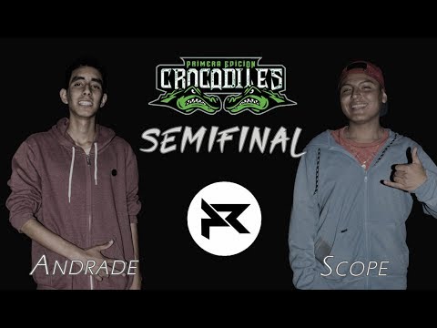 ANDRADE vs SCOPE: Semifinal - Audicion "Raptonik" CROCODILES PERU