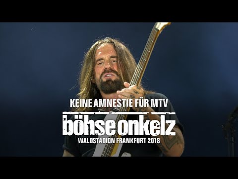Böhse Onkelz - Keine Amnestie für MTV (Waldstadion Frankfurt 2018)