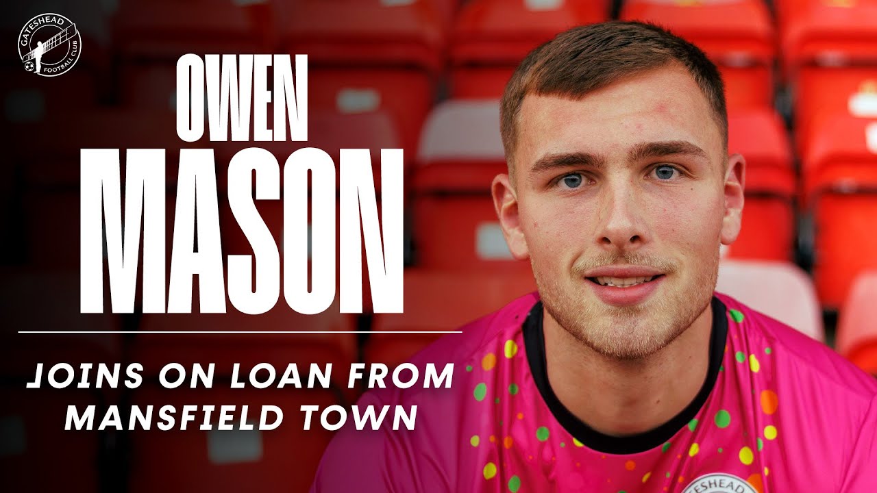 “When the opportunity arose, I jumped at it!” 🙌 | Owen Mason joins Gateshead on loan | INTERVIEW
