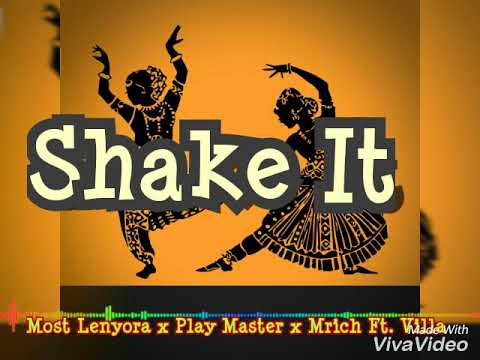Most Lenyora x Play Master x Mrich ft Villa - Shake It