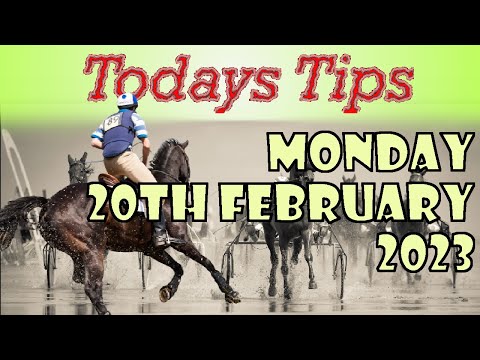 Monday 20th February 2023 Free Horse Race Tips