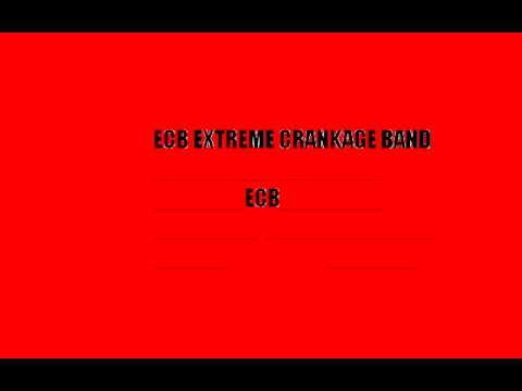 ECB (Extreme Crankage Band)
