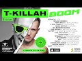 T-KILLAH BOOM (Preview Album 2013) 