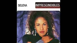 10. Selena - Tú, Solo Tú (Imprescindibles)