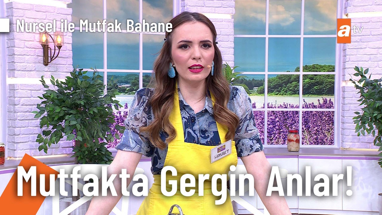 Gelin kayınvalide arasında ev atışması! - Nursel ile Mutfak Bahane 4 Haziran 2026