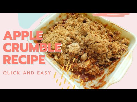 HOW TO MAKE APPLE CRUMBLE | Easy and Delicious Apple...