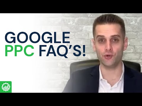Google PPC FAQ’s | Rapid Fire Answers From Bill Hauser of the SMB Team