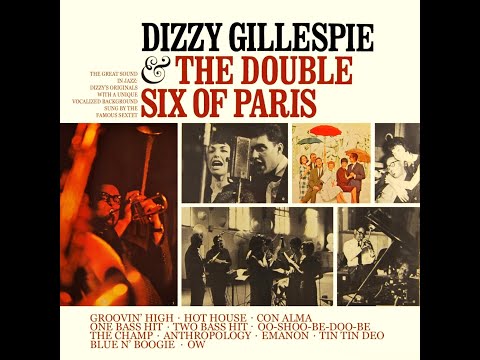 Dizzy Gillespie & The Double Six / Tin Tin Deo