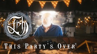 Musik-Video-Miniaturansicht zu This Party's Over Songtext von Fish