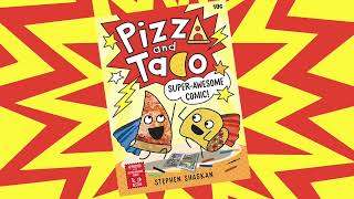 Pizza and Taco: Super-Awesome Comic! Trailer