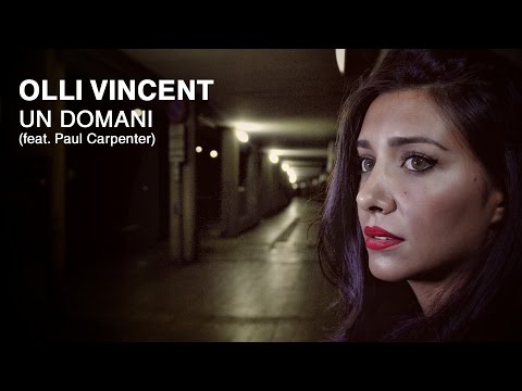 Olli Vincent - Un Domani (feat. Paul Carpenter)