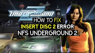How To Fix Need For Speed Underground 2 Disc 2 Error