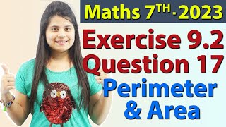 Q 17, Ex 9.2 - Perimeter and Area - Chapter 9 - Maths Class 7th - NCERT, New Syllabus 2023 CBSE