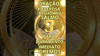 🟠🟠O LIVRAMENTO VEM DO ALTO #adoração #oraçãopoderosa #livramento #oração oração #Deus #louvor