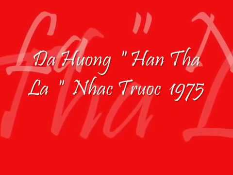 Thể hiện bởi Dạ Hương (trước 75)