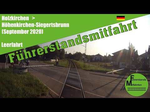 [Germany] train cab ride 2020 * city train Munich * Holzkirchen - Höhenkirchen-Siegertsbrunn