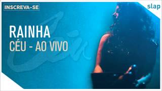 Céu - Rainha (Ao Vivo) [Áudio Oficial]