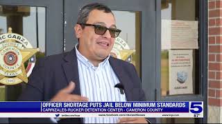 Officer shortage puts Cameron County jail below minimum standards