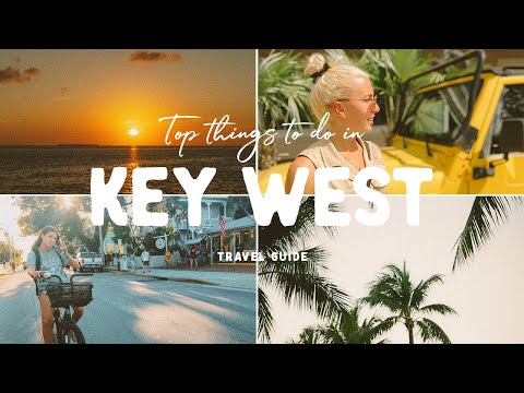 Top Things to do In KEY WEST, FLORIDA (2021 Travel Guide)