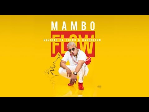 Mambo Flow - Navidad Pa Cuero Y Bandolero
