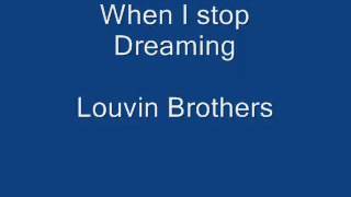 When I Stop Dreaming. Louvin Brothers.
