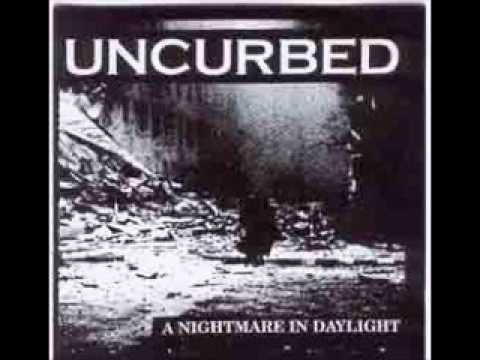 UNCURBED - A Nightmare in Daylight