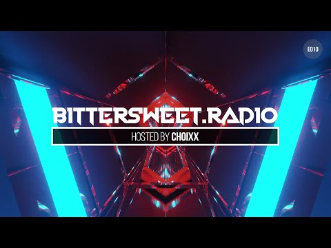 Bittersweet Radio 010  - CHOIXX