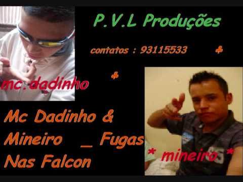 Mc Dadinho & Mineiro Fuga Nas Falcon