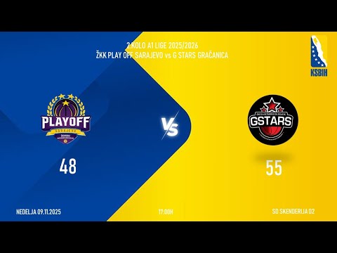 2.KOLO A1 LIGE 20252026 ŽKK PLAY OFF SARAJEVO vs G STARS GRAČANICA