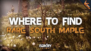Far Cry Primal - Where to find Rare South Maple