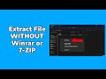 How To Extract WITHOUT Winrar Or 7 Zip