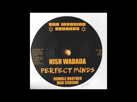 Perfect Minds - Nish Wadada - Humble Brother - Mad Codiouf - Dub Invasion Records DIR7008