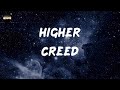 Creed - Higher (Lyrics)
