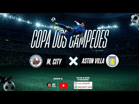 M. CITY VS ASTON VILLA l COPA DOS CAMPEÕES l CAJAPIÓ-MA