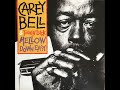 Carey Bell & Tough Luck - 1991 - Mellow Down Easy