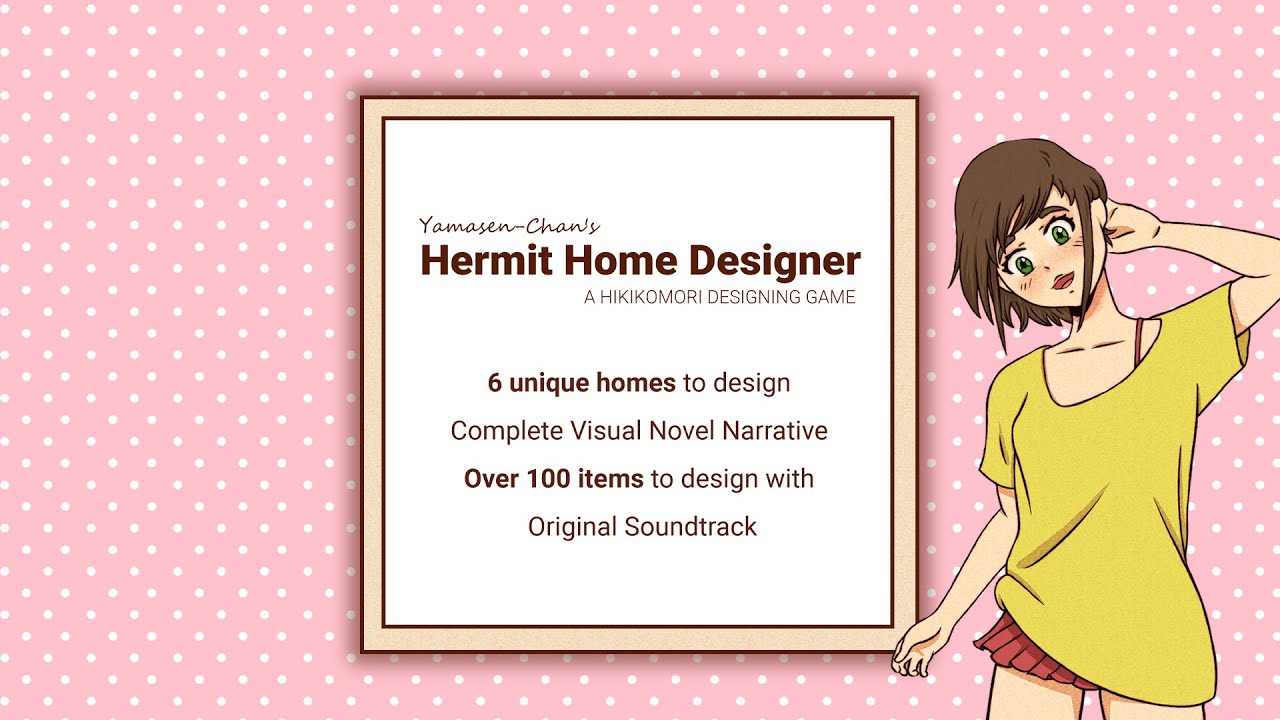 Video trailer for Yamasen-Chan's Hermit Home Designer