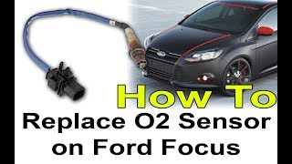 How To Replace Oxygen O2 Sensor on Ford Focus