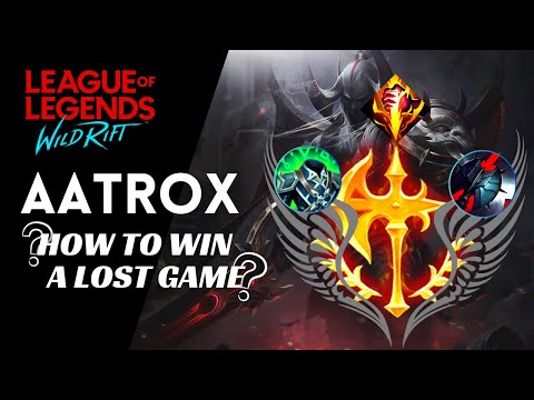 HOW TO WIN A LOST GAME? WATCH AND ENJOY | WILD RIFT SEASON 8 | AATROX JUNGLE GAMEPLAY |BUILD & RUNES