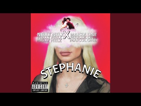 Stephanie (feat. Nelly Nelz)