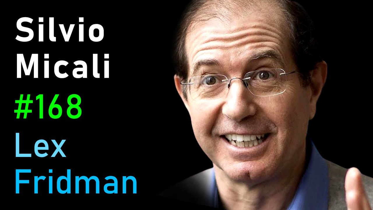 Silvio Micali: Cryptocurrency, Blockchain, Algorand, Bitcoin & Ethereum | Lex Fridman Podcast #168
