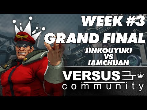 Versus Community Week 3 | Street Fighter V | Grand Final | Jinkouyuki vs IamChuan