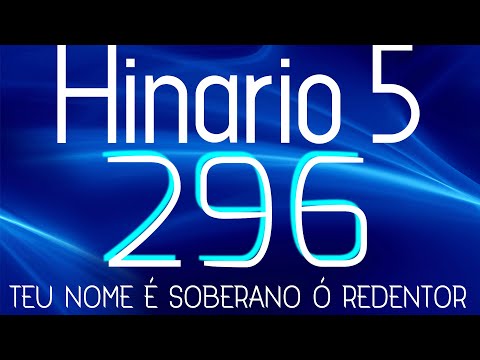 HINO 296 CCB - Teu Nome é Soberano Ó Redentor - HINÁRIO 5 COM LETRAS